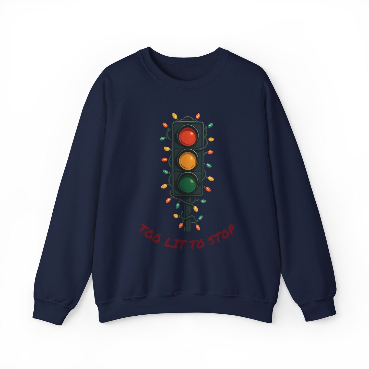 Too Lit to Stop Graphic Sweatshirt, Funny Holiday Crewneck, Trendy Unisex Apparel, Christmas Gift, Cozy Casual Wear