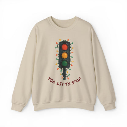 Too Lit to Stop Graphic Sweatshirt, Funny Holiday Crewneck, Trendy Unisex Apparel, Christmas Gift, Cozy Casual Wear