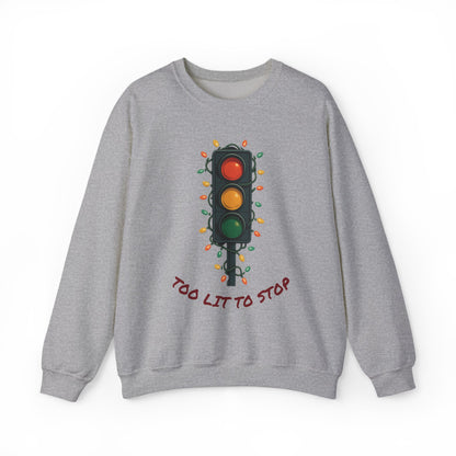 Too Lit to Stop Graphic Sweatshirt, Funny Holiday Crewneck, Trendy Unisex Apparel, Christmas Gift, Cozy Casual Wear