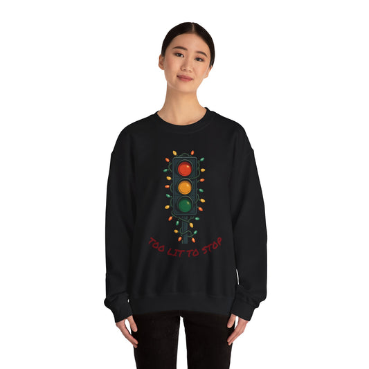 Too Lit to Stop Graphic Sweatshirt, Funny Holiday Crewneck, Trendy Unisex Apparel, Christmas Gift, Cozy Casual Wear