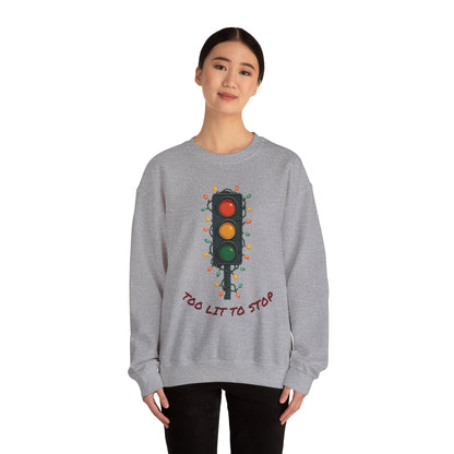 Too Lit to Stop Graphic Sweatshirt, Funny Holiday Crewneck, Trendy Unisex Apparel, Christmas Gift, Cozy Casual Wear